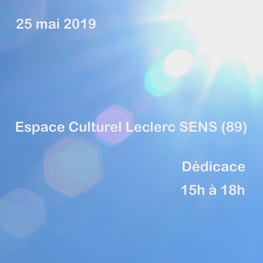 Espace Culturel Leclerc - Le Pré Aubert, 89100 Sens. Dédicace