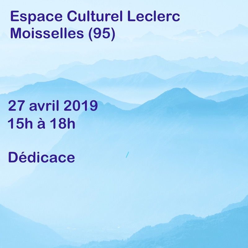 Espace Culturel Leclerc - N1, 95570 Moisselles. Dédicace